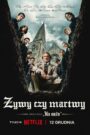 Żywy czy martwy: Film z serii „Na noże” Cały Film