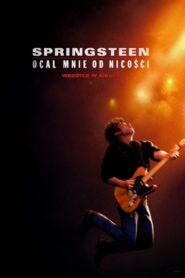 Springsteen: Ocal mnie od nicości Cały Film