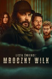Lista śmierci: Mroczny wilk Cały Serial