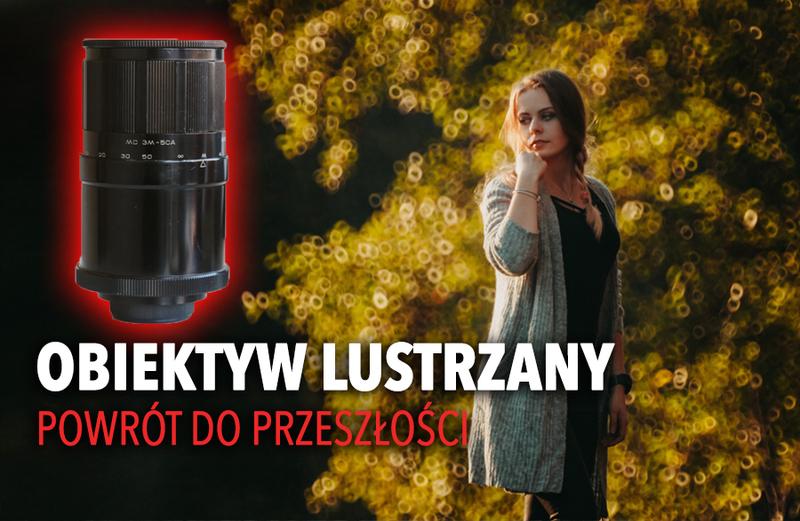 Dopasowanie obiektywu do stylu