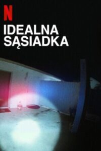 Idealna sąsiadka Cały Film