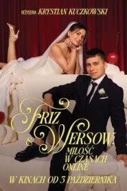 Friz & Wersow. Miłość w czasach online Vider • Oglądaj Cały Film Online!