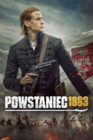 Powstaniec 1863 Vider • Oglądaj Cały Film Online!
