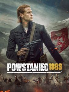 Powstaniec 1863 Vider • Oglądaj Cały Film Online!