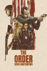 The Order: Ciche braterstwo Cały Film