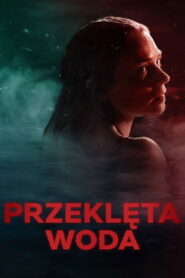 Przeklęta woda Vider • Oglądaj Cały Film Online!