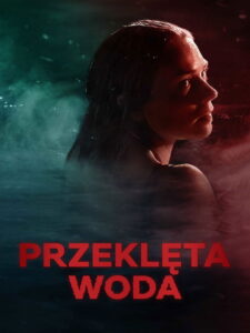 Przeklęta woda Vider • Oglądaj Cały Film Online!