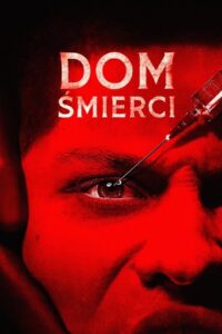 Dom śmierci Cały Film