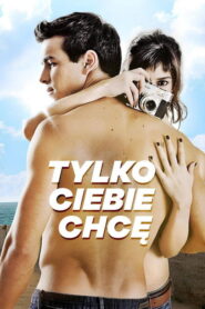 Tylko Ciebie chcę Vider • Oglądaj Cały Film Online!