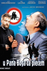 U Pana Boga za piecem Vider • Oglądaj Cały Film Online!