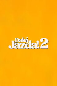 Dalej jazda! 2 Vider • Oglądaj Cały Film Online!