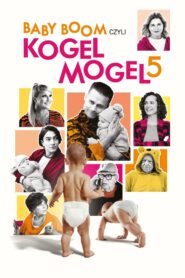 Baby boom czyli Kogel mogel 5 Vider • Oglądaj Cały Film Online!