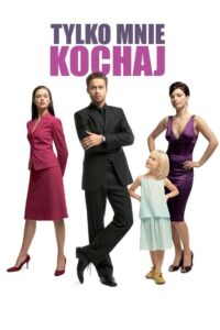 Tylko mnie kochaj Vider • Oglądaj Cały Film Online!