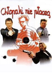 Chłopaki nie płaczą Vider • Oglądaj Cały Film Online!