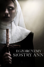 Egzorcyzmy siostry Ann Vider • Oglądaj Cały Film Online!