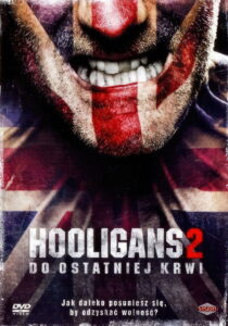 Hooligans 2: Do Ostatniej Krwi Vider • Oglądaj Cały Film Online!