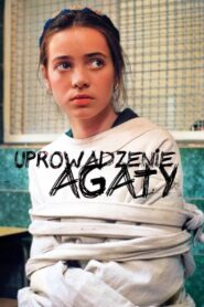 Uprowadzenie Agaty Vider • Oglądaj Cały Film Online!