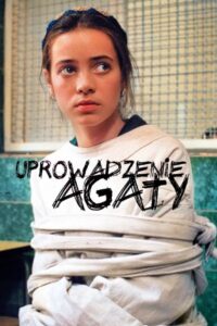 Uprowadzenie Agaty Vider • Oglądaj Cały Film Online!