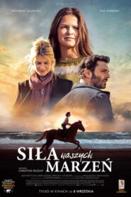 Siła naszych marzeń Vider • Oglądaj Cały Film Online!