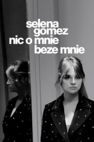 Selena Gomez: nic o mnie beze mnie Vider • Oglądaj Cały Film Online!