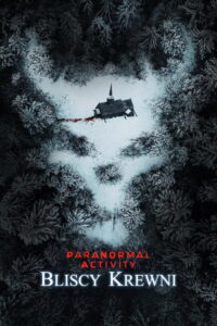 Paranormal Activity: Bliscy krewni Vider • Oglądaj Cały Film Online!