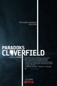 Paradoks Cloverfield Vider • Oglądaj Cały Film Online!