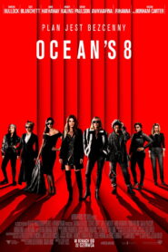 Ocean’s 8 Vider • Oglądaj Cały Film Online!